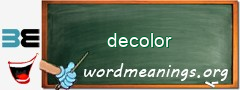 WordMeaning blackboard for decolor